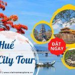 Huế City Tour 1 ngày từ Đà Nẵng