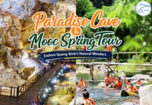 Paradise Cave & Mooc Spring Tour: Explore Quang Binh's Natural Wonders