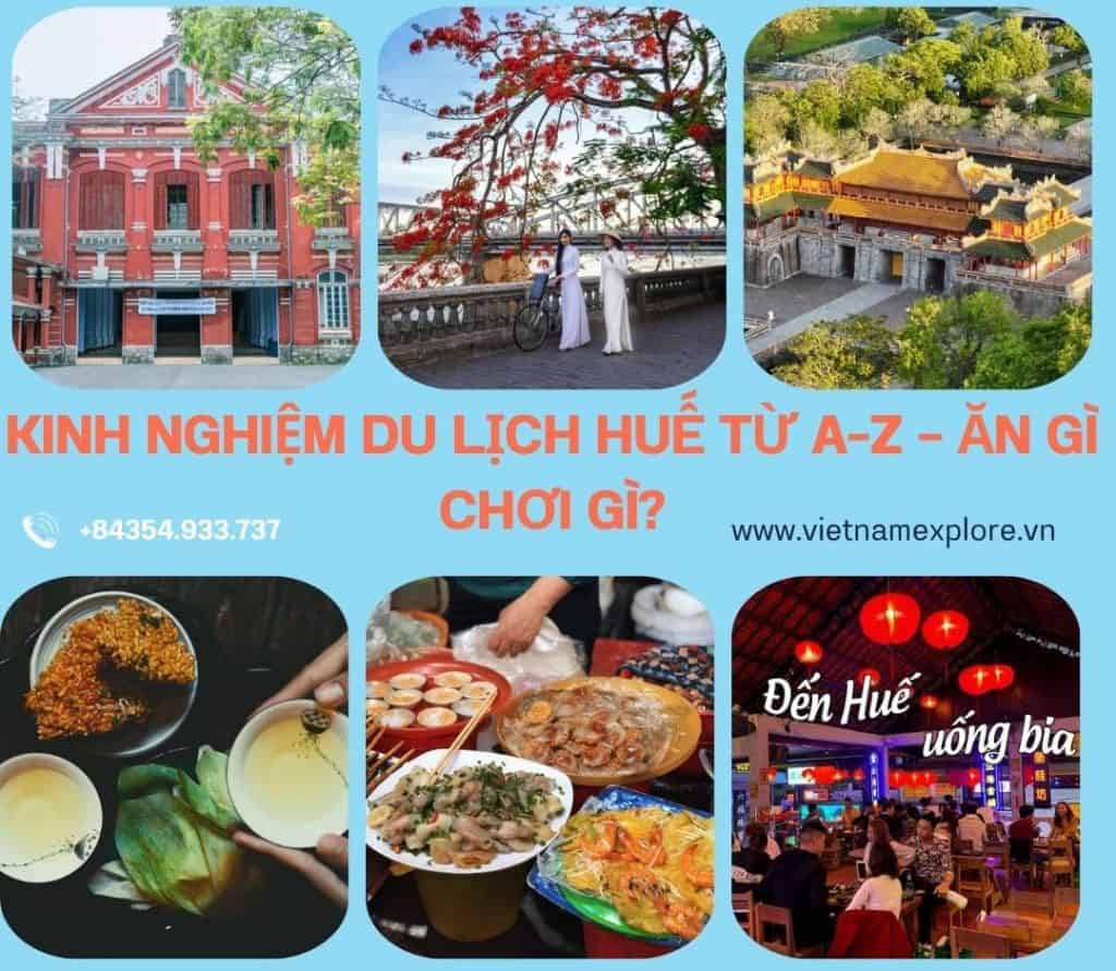 Kinh nghiệm du lịch Huế từ A-Z - ăn gì chơi gì?