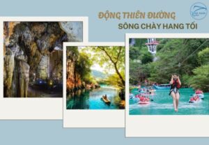 Khám Phá Vẻ Đẹp Động Thiên Đường - Du lịch Sông Chày Hang Tối