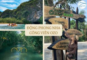 Khám Phá Động Phong Nha - Công Viên Ozo