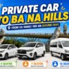 Private car to Ba Na Hills from Da Nang/ Hoi An (round trip)