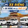 Xe Riêng Từ Đà Nẵng đi Huế City 1 Ngày
