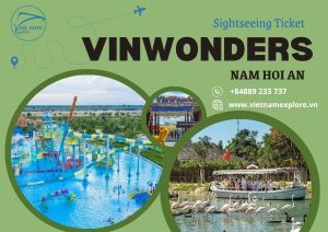 VinWonders Nam Hoi An ticket - VinWonders Nam Hoi An ticket - A Perfect Family Getaway Near Hoi An Ancient Town