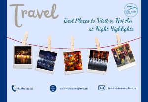Best Places to Visit in Hoi An at Night Highlights