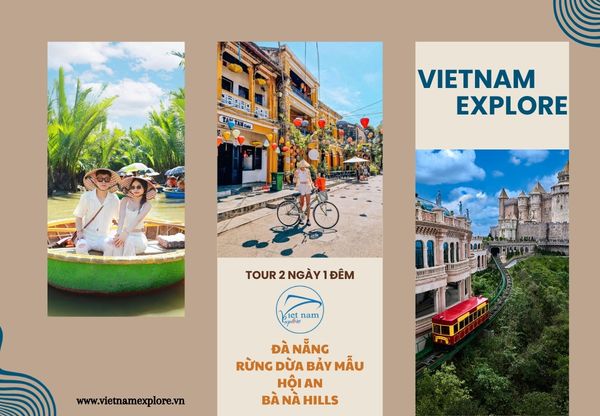 Đà Nẵng 2 ngày 1 đêm - Rừng Dừa Bảy Mẫu - Hội An - Bà Nà Hills