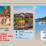 Du lịch 3 ngày 2 đêm Đà Nẵng - Rừng Dừa Bảy Mẫu - Hội An – Cù Lao Chàm