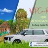 VIP Car Rental Service for My Son Sanctuary – Pickup from Da Nang Center