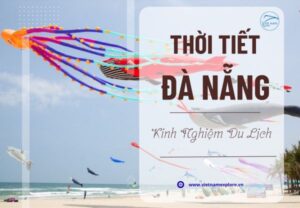 Thời tiết ở Đà Nẵng trước mùa hè: Kinh nghiệm du lịch khi gặp mưa dông