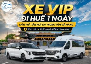 Dịch vụ xe VIP đi Huế 1 ngày từ Đà Nẵng