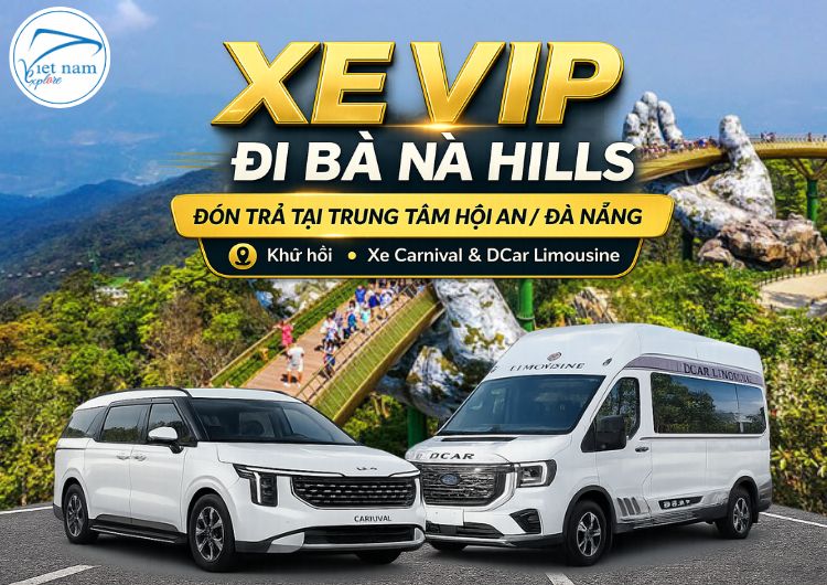 Dịch vụ xe VIP đi Bà Nà Hills từ Đà Nẵng/ Hội An (khứ hồi)