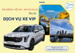 Dịch vụ xe VIP đi Bà Nà Hills từ Đà Nẵng/ Hội An (khứ hồi)