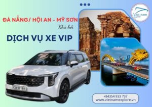 Dịch vụ xe VIP đi Thánh địa Mỹ Sơn từ Đà Nẵng/ Hội An (khứ hồi)