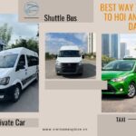 Best Way to Get to Hoi An from Da Nang: Private Car, Shuttle Bus or Taxi?