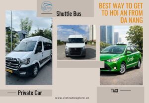 Best Way to Get to Hoi An from Da Nang: Private Car, Shuttle Bus or Taxi?