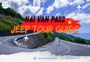 Hai Van Pass Jeep Tour Guide