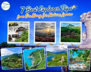 7 Best Explorer Trips from Da Nang for Nature Lovers