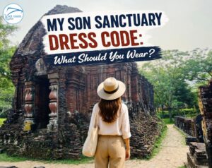 My Son Sanctuary Dress Code: What Should You Wear?